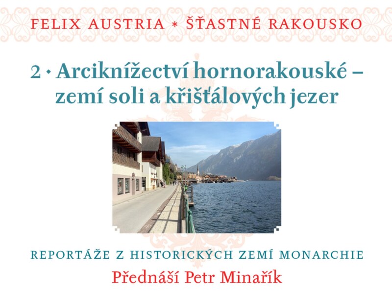 Arciknížectví hornorakouské - Petr Minařík