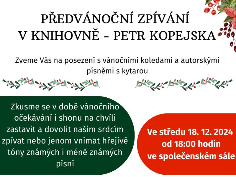 Předvánoční zpívání v knihovně – Petr Kopejska Předvánoční zpívání v knihovně – Petr Kopejska