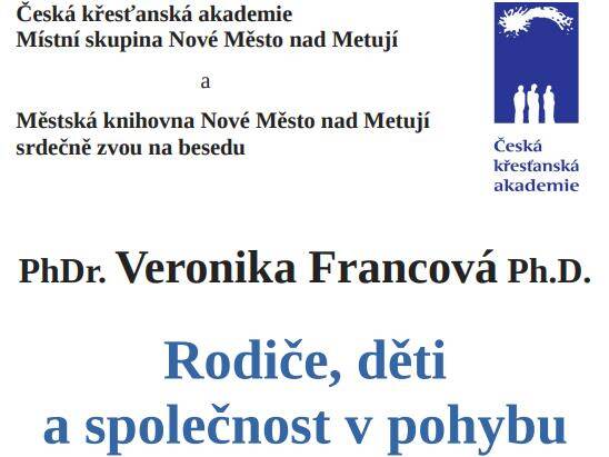Rodiče, děti a společnost v pohybu - PhDr. Veronika Francová Ph.D.