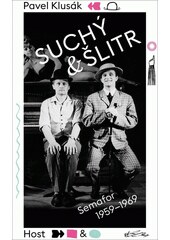 Suchý & Šlitr : Semafor 1959-1969