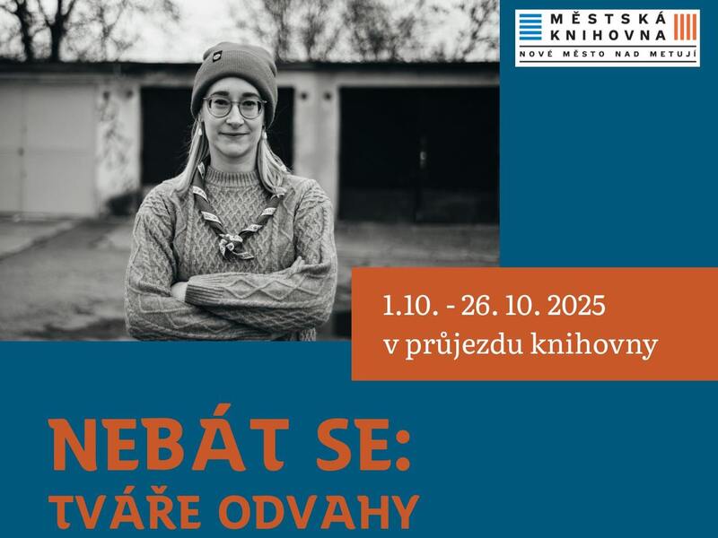 Nebát se: tváře odvahy Nebát se: tváře odvahy