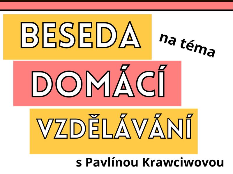 Beseda na téma domácí vzdělávání