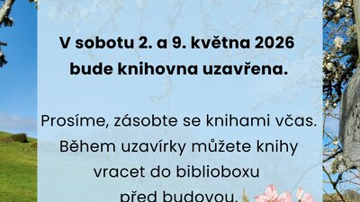 Uzavírka knihovny o květnových sobotách