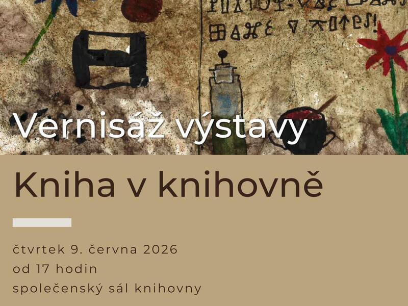 Vernisáž výstavy Kniha v knihovně Vernisáž výstavy Kniha v knihovně